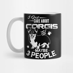 Corgi Mom Dad Gifts I Just Care About Corgis Funny Corgi Lover Owner Mug